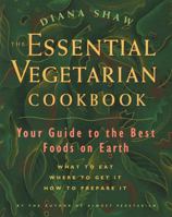 The Essential Vegetarian Cookbook: Your Guide to the Best Foods on Earth