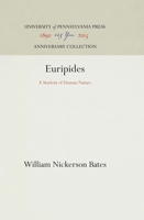 Euripides, a student of human nature 1512810150 Book Cover