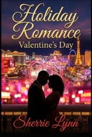 Holiday Romance: Valentines Day B0GPXV8ZXJ Book Cover
