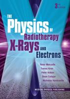 The Physics of Radiotherapy X-Rays and Electrons 1951134109 Book Cover