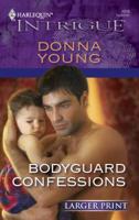 Bodyguard Confessions (Harlequin Intrigue Series) 0373692838 Book Cover