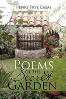Poems of the Secret Garden: Poemas del Jardin Secreto 1462898564 Book Cover