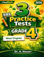3 West Virginia WVGSA Grade 4 Math Practice Tests: Full-Length Test Prep with Detailed Answer Explanations B0GVPWK2KW Book Cover