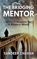 The Bridging Mentor (The Eternal Sage Chronicles) B0DX6SM49H Book Cover