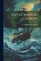 Naval Manual For Boys 1021589012 Book Cover
