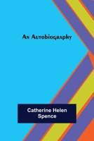 An Autobiography Spence 9354201660 Book Cover