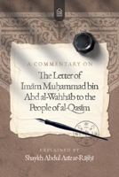 A Commentary on the Letter of Imam Muhammad ibn Abdul Wahhab to the People of Al Qasim B0F6SZRRZQ Book Cover