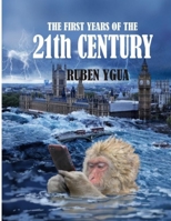 THE FIRST YEARS OF THE 21th CENTURY 1087161797 Book Cover