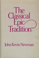 Classical Epic Tradition 0299105105 Book Cover