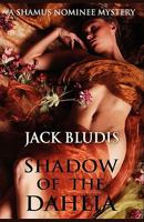 Shadow of the Dahlia 1615082883 Book Cover