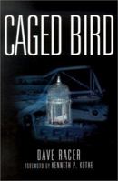 Caged Bird 0970250908 Book Cover