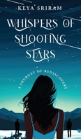 Whispers of Shooting Stars: A Journey of Rediscovery B0DSLLM9H2 Book Cover