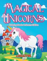 Magical Unicorns - Coloring Books Unicorns Edition 1683230884 Book Cover