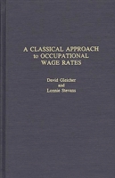 A Classical Approach to Occupational Wage Rates 0275932230 Book Cover