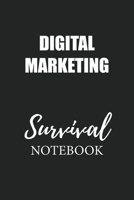 Digital Marketing Survival Notebook: Small Undated Weekly Planner for Work and Personal Everyday Use Habit Tracker Password Logbook Music Review Playlist Diary Journal 1706311249 Book Cover