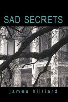 Sad Secrets 1450205267 Book Cover