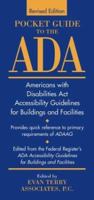 Pocket Guide to the ADA: Americans with Disabilities Act Accessibility Guidelines for Buildings and Facilities, Revised Edition 0471181374 Book Cover