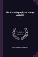 Margot Asquith: An Autobiography 0526058366 Book Cover