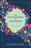 The Intimate Details of Love and Sex B0F7GV92NG Book Cover
