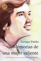 Memorias de una mujer valiente: La historia real de una mujer que lo dio todo por su familia sin pedir nada (Spanish Edition) B0GZ81SJQB Book Cover