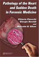 Pathology of the Heart and Sudden Death in Forensic Medicine 0849370485 Book Cover