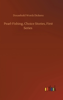 Pearl-Fishing, Choice Stories, First Series 3752345888 Book Cover