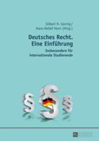 Deutsches Recht. Eine Einfuehrung: Insbesondere Fuer Internationale Studierende. Bearbeitet Von: Carolin Gornig / Constanze Horn 3631679254 Book Cover