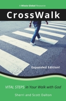 CrossWalk: Vital Steps in Your Walk with God (The Cross Series) 1736151576 Book Cover