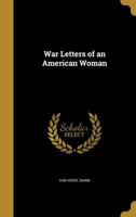 War Letters of an American Woman 1018260587 Book Cover