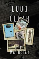 Loud & Clear 147977703X Book Cover