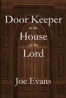 A Door Keeper in the House of the Lord 1949888207 Book Cover