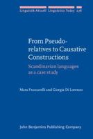 From Pseudo-Relatives to Causative Constructions 9027212619 Book Cover