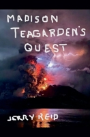 Madison Teagarden's Quest B0DT529T6Q Book Cover