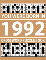 Crossword Puzzle Book 1992: Crossword Puzzle Book for Adults To Enjoy Free Time B094T5SL9M Book Cover