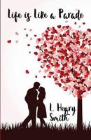 Life is Like a Parade 1506903312 Book Cover