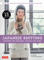 Japanese Knitting: Patterns for Sweaters, Scarves and More: Knits and crochets for experienced needle crafters (ebook) 480531382X Book Cover