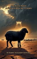 The Black Sheep: A Kingdom With No Crown B0FKZ18NXH Book Cover