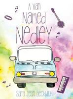 A Van Named Nedley 1480827010 Book Cover