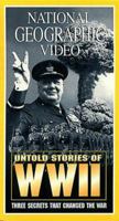 Untold Stories of WW II: Three Secrets That Changed the War 0792294157 Book Cover