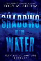 Shadows in the Water #1-3 1949577171 Book Cover