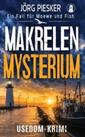 MakrelenMysterium: Ein Fall für Moewe & Fish (Moewe und Fish ermitteln) (German Edition) B0H7KN4H56 Book Cover