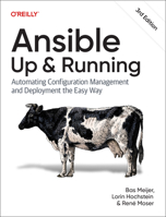 Ansible: Up and Running: Automating Configuration Management and Deployment the Easy Way 1098109155 Book Cover