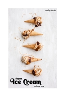 Vegan Ice Cream Volume 1 1714309266 Book Cover