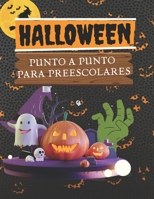 Halloween Punto a Punto Para Preescolares B0BJ2SK42F Book Cover