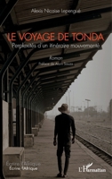 Le voyage de Tonda: Perplexités d'un itinéraire mouvementé. Roman (Écrire l'Afrique) (French Edition) 2140296915 Book Cover