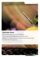 Die Einf�hrung eines betrieblichen Gesundheitsmanagement in kleinen und mittleren Unternehmen: Konzeptionelle �berlegungen 3640969235 Book Cover