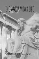 The UnExamined Life B0FHB2LYPM Book Cover