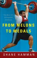 From Melons to Medals 161566940X Book Cover