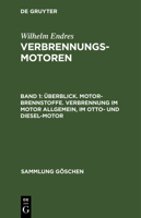 �berblick. Motor-Brennstoffe. Verbrennung Im Motor Allgemein, Im Otto- Und Diesel-Motor 3111019047 Book Cover