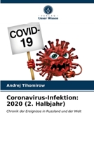 Coronavirus-Infektion: 2020 (2. Halbjahr): Chronik der Ereignisse in Russland und der Welt 6203226939 Book Cover